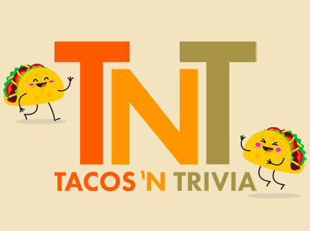 Taco's 'N Trivia (TNT)